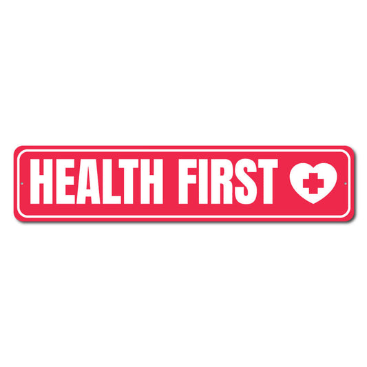 Health First Metal Sign
