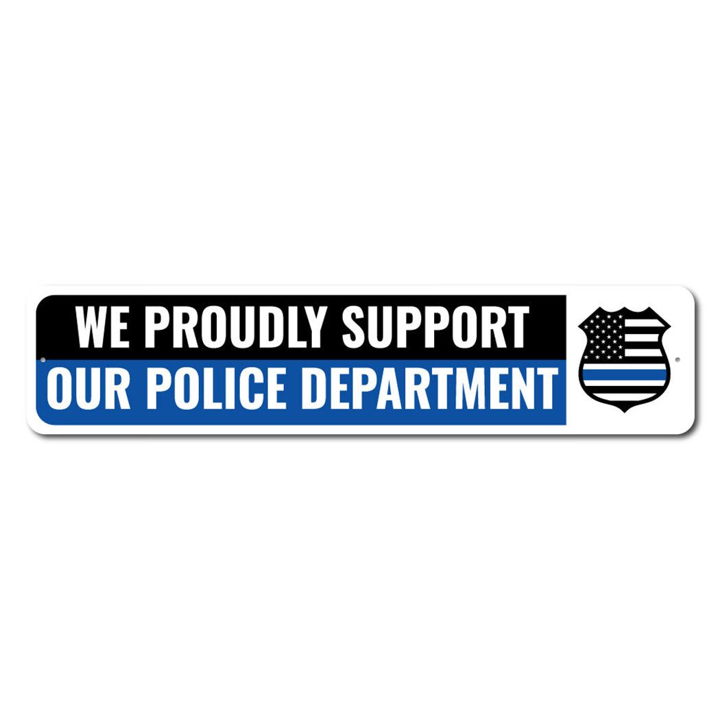Police Supporter Metal Sign