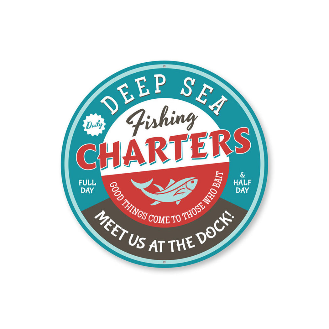 Deep Sea Fishing Charters Sign, Coastal Sign, Fisherman Gift Aluminum Sign