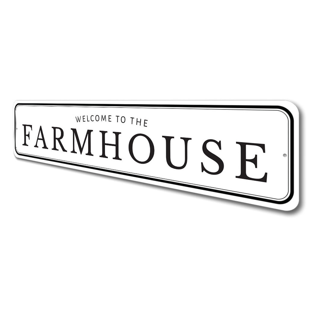 Welcome To The Farmhouse Sign