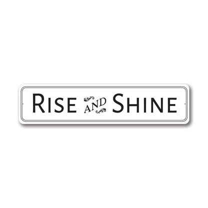 Rise And Shine Metal Sign