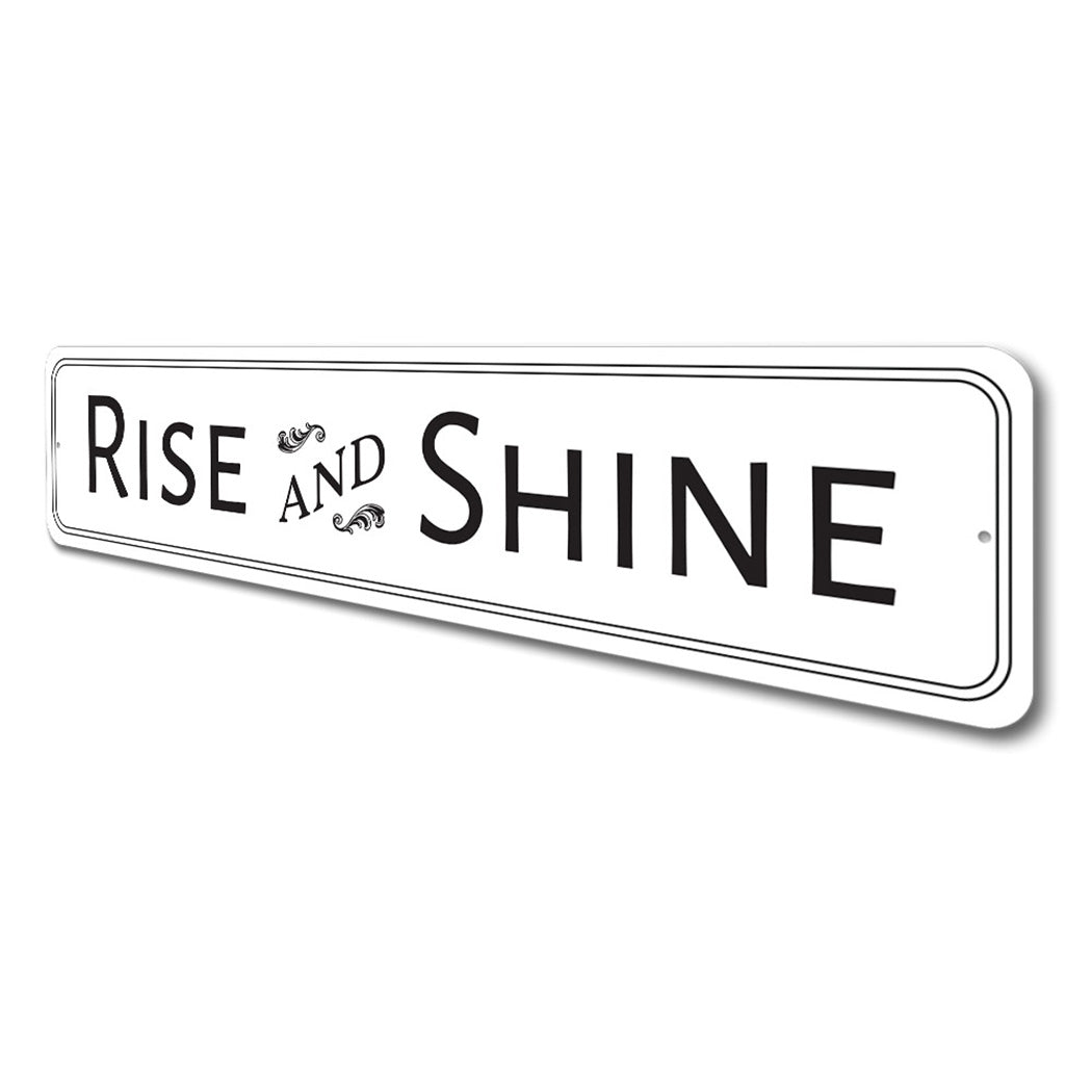 Rise And Shine Sign