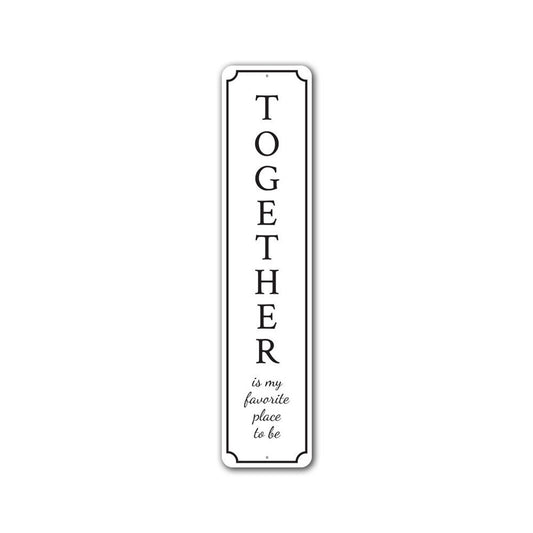 Together Home Sign