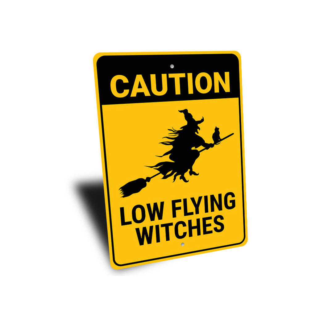 Caution Low Flying Witches Sign