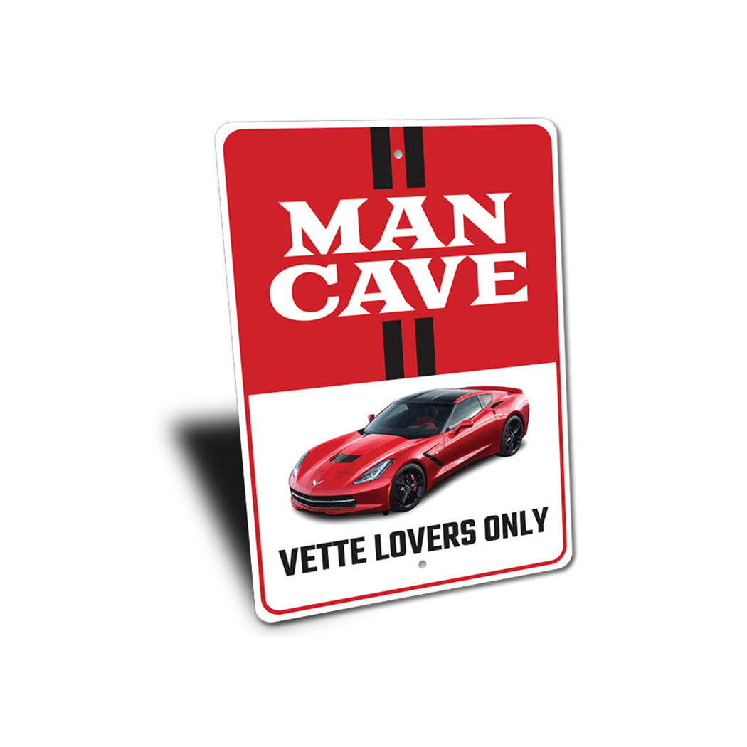 Vette Lovers Only Chevy Corvette Sign