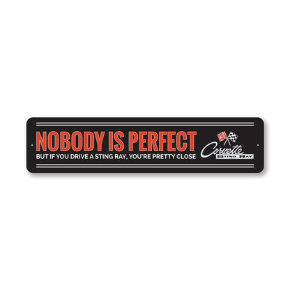 Nobody Is Perfect Chevy Corvette Metal Sign
