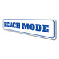Beach Mode Sign