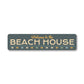 Welcome to the Beach House Metal Sign