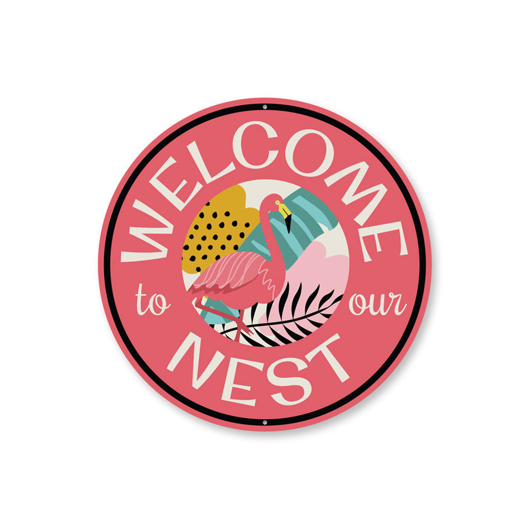 Welcome to Our Nest Flamingo Sign