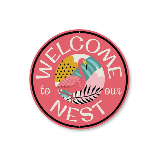 Welcome to Our Nest Flamingo Sign