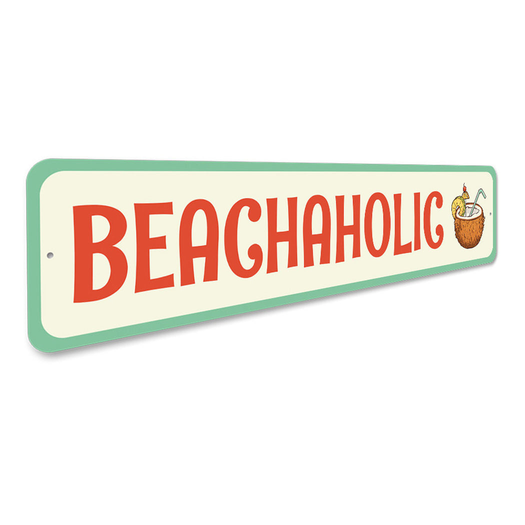 Beachaholic Sign