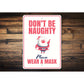 Don't Be Naughty, Wear a Mask Christmas Sign