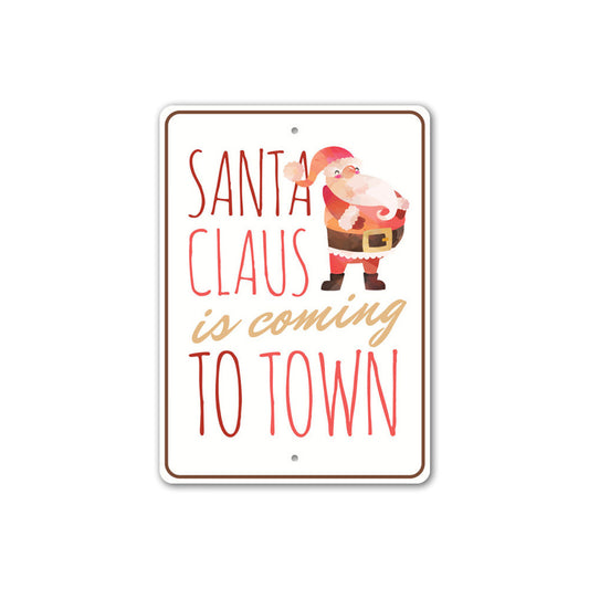 Santa Claus is Coming to Town Sign