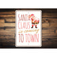 Santa Claus is Coming to Town Sign