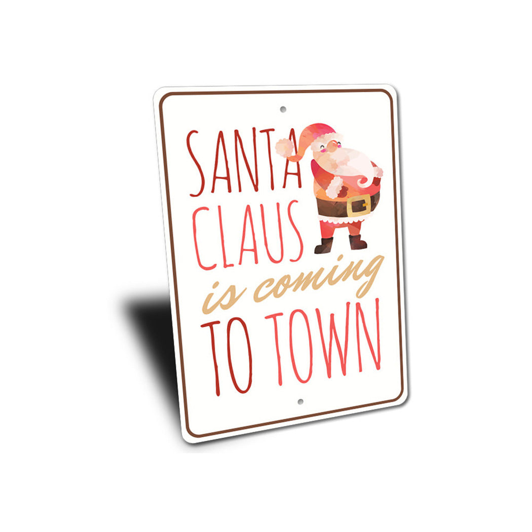 Santa Claus is Coming to Town Sign