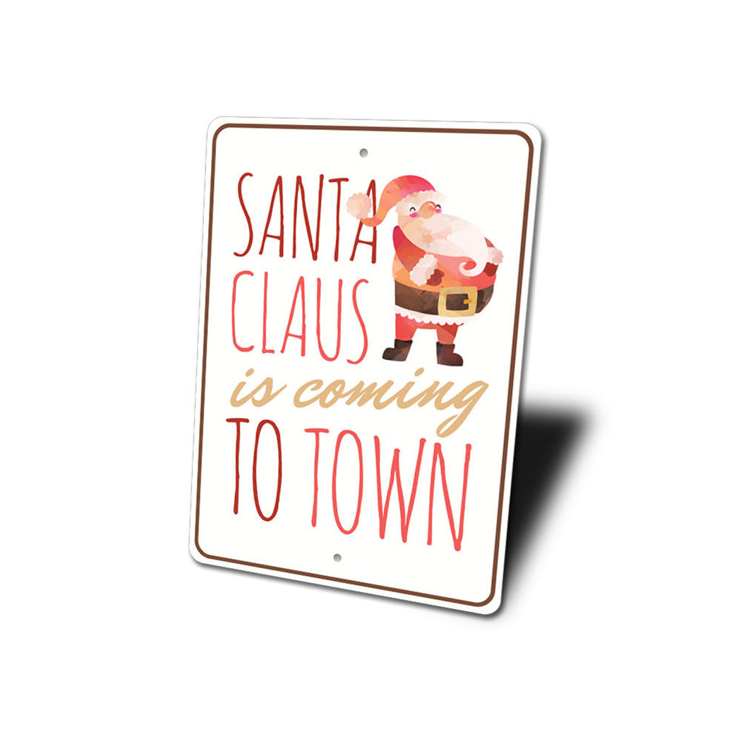 Santa Claus is Coming to Town Sign