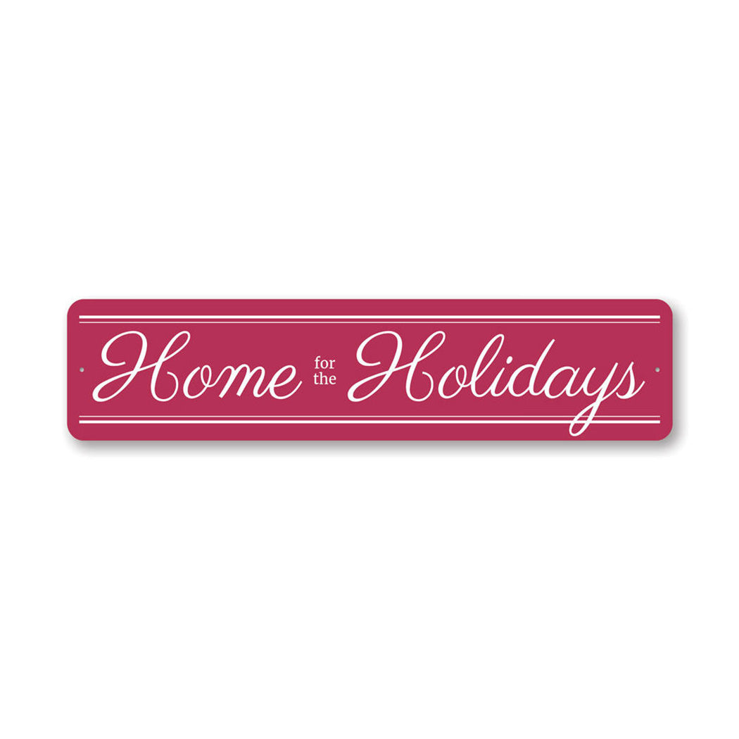 Home for the Holidays Metal Sign