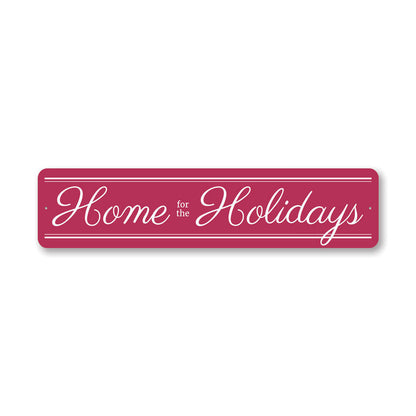 Home for the Holidays Metal Sign