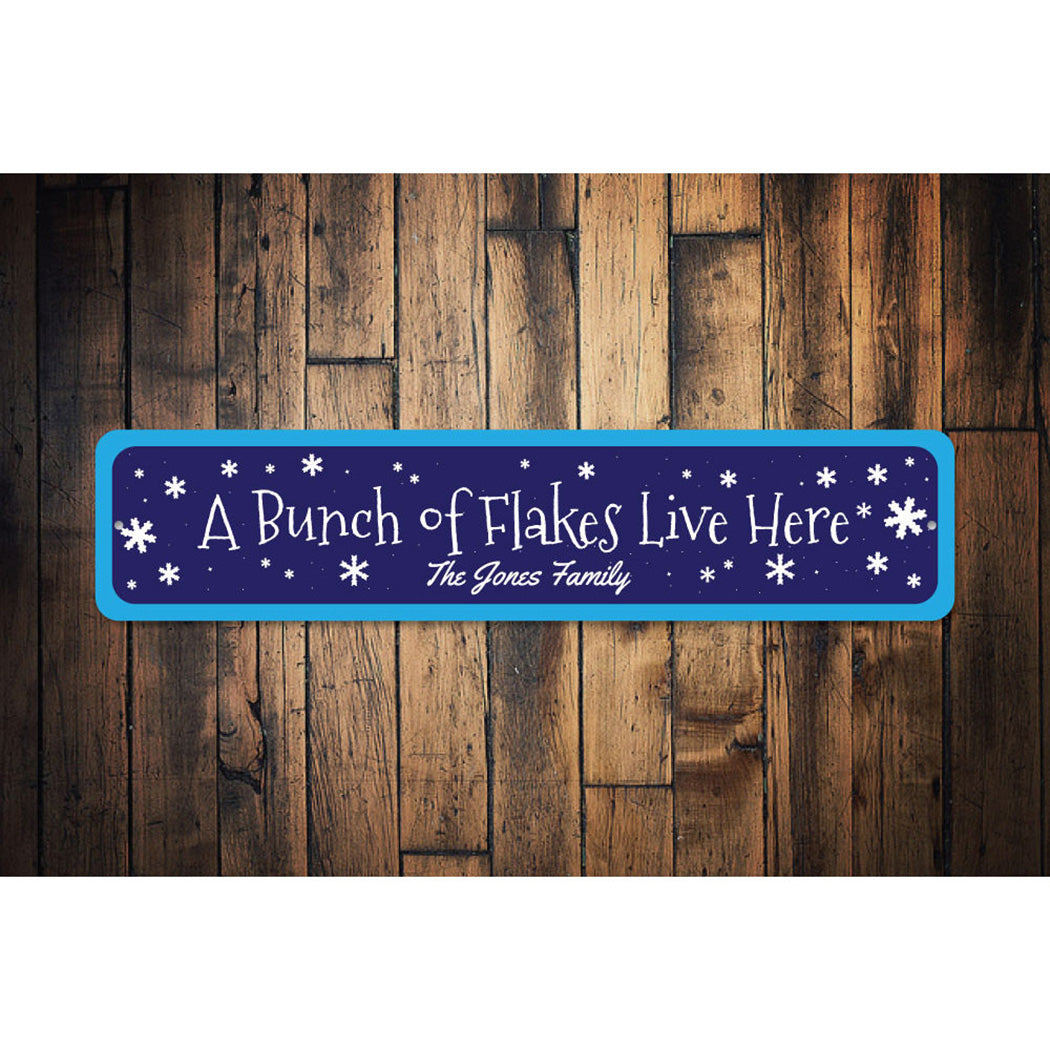 A Bunch of Flakes Live Here Sign