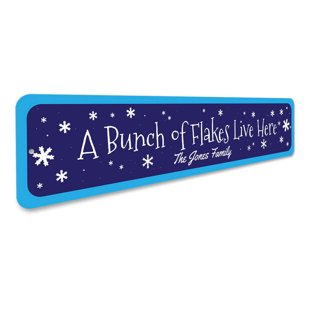 A Bunch of Flakes Live Here Sign