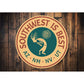 Southwest is Best Sign