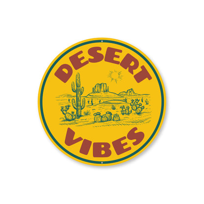 Desert Vibes Sign