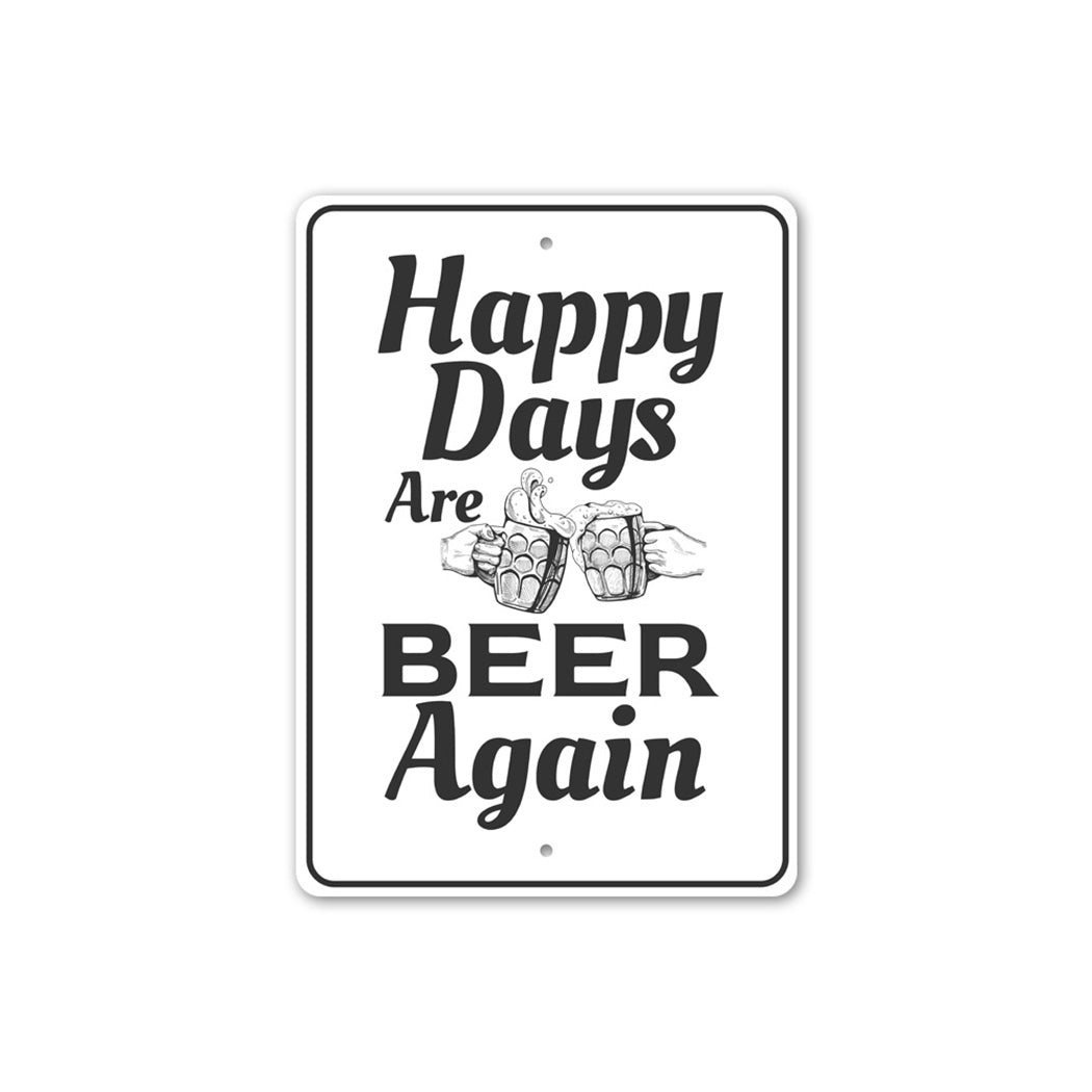 Happy Days Beer Sign