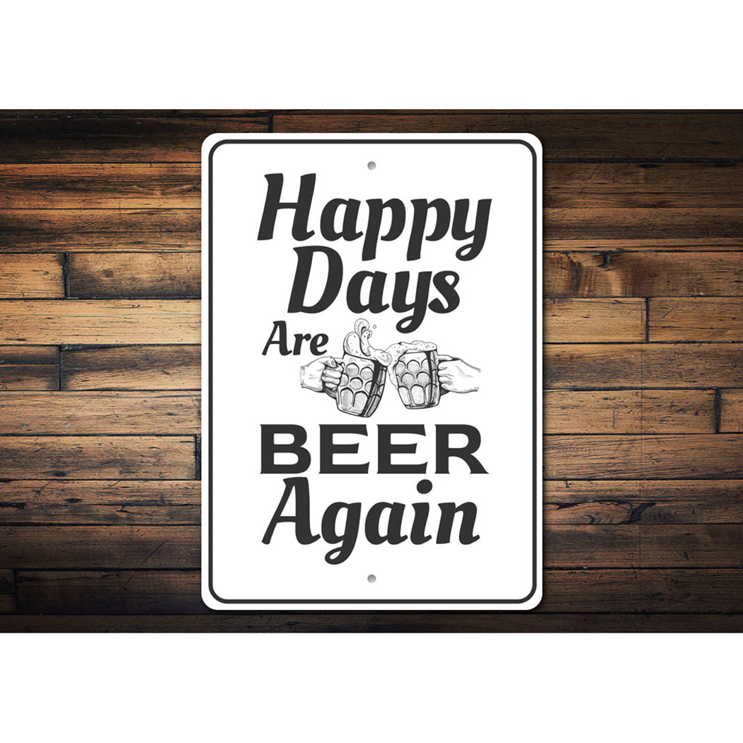 Happy Days Beer Sign