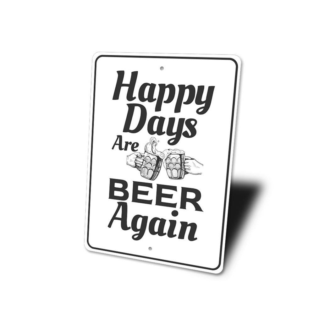 Happy Days Beer Sign