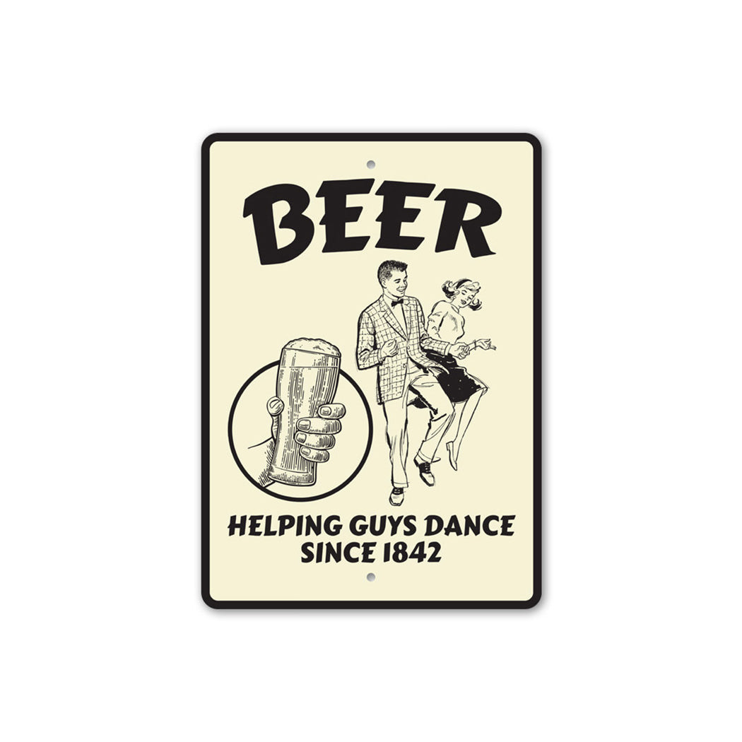 Beer, Helping Guys Dance Sign