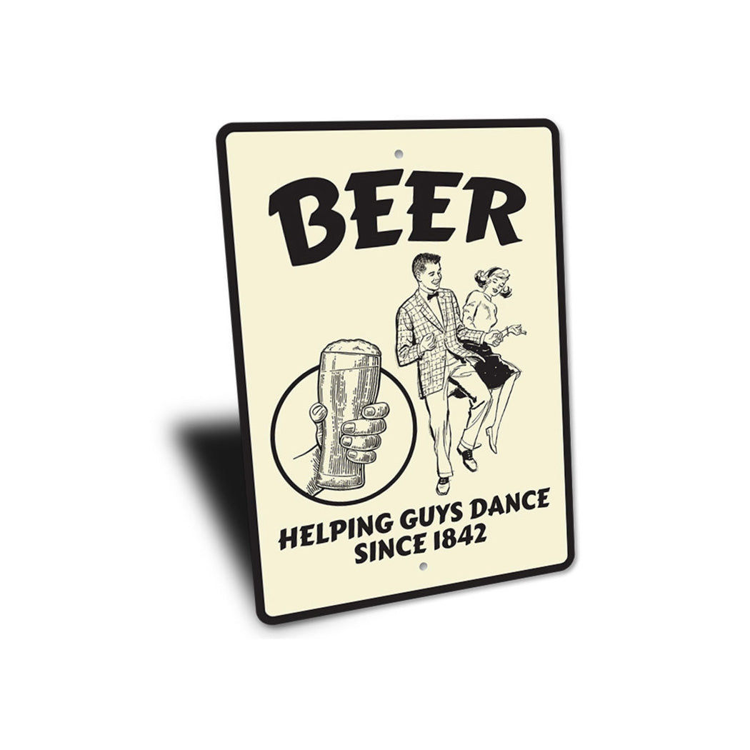 Beer, Helping Guys Dance Sign