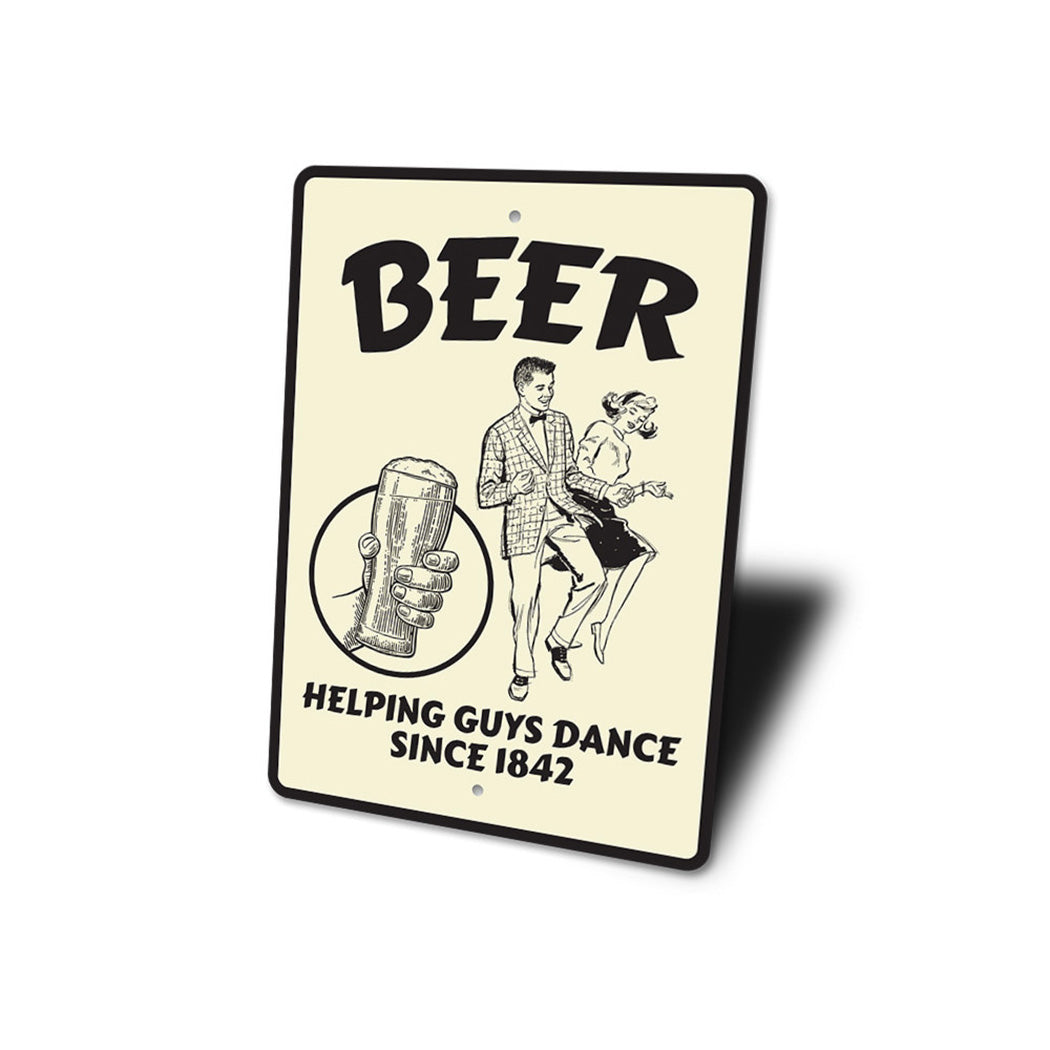 Beer, Helping Guys Dance Sign