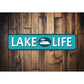 Pontoon Lake Life Sign