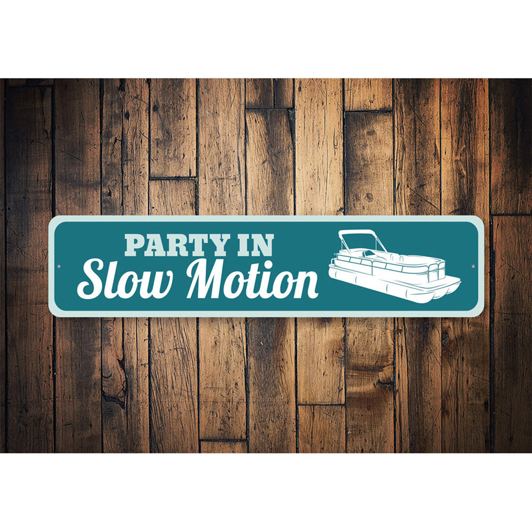 Party in Slow Motion Boat Sign