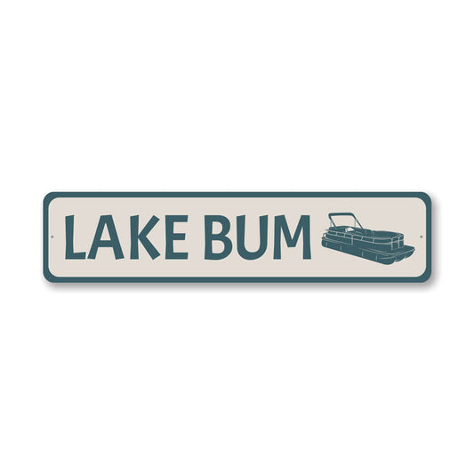 Lake Bum Metal Sign