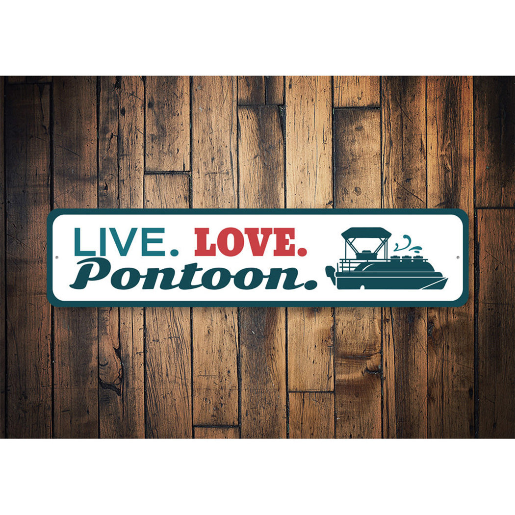 Live Love Pontoon Sign