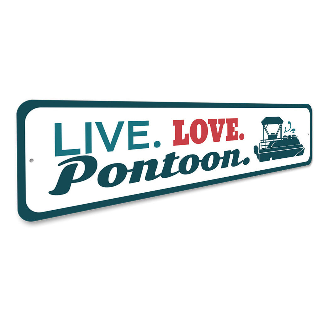 Live Love Pontoon Sign