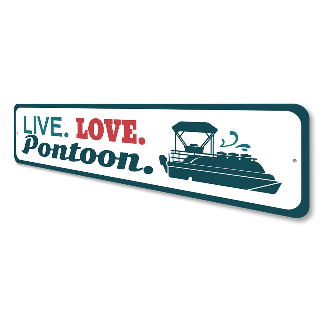 Live Love Pontoon Sign