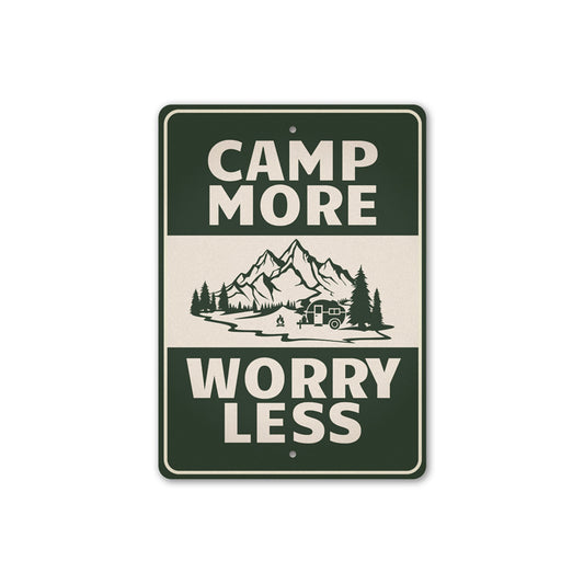 Camp More Worry Less Sign