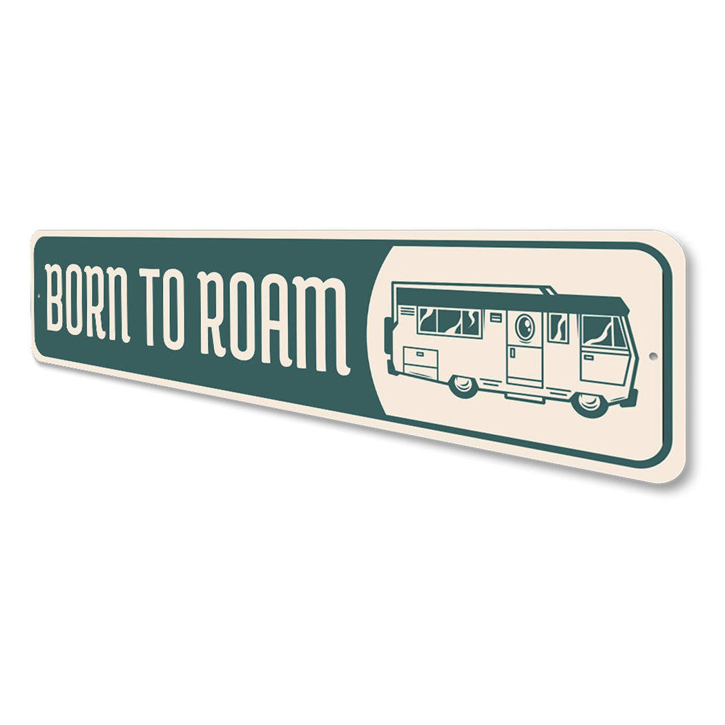 Born to Roam Sign