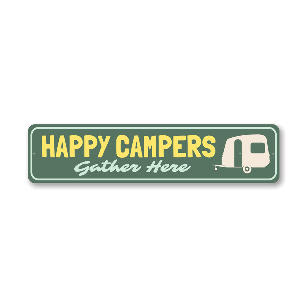 Happy Campers Gather Here Metal Sign