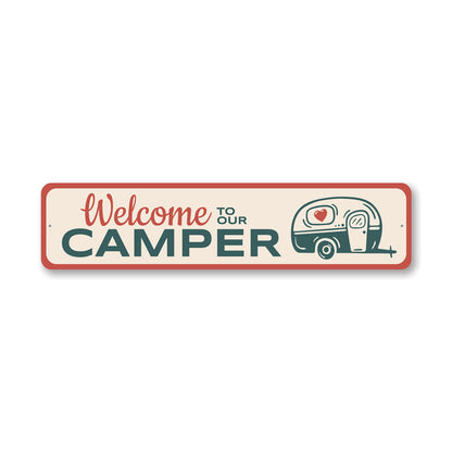 Welcome to Our Camper Metal Sign