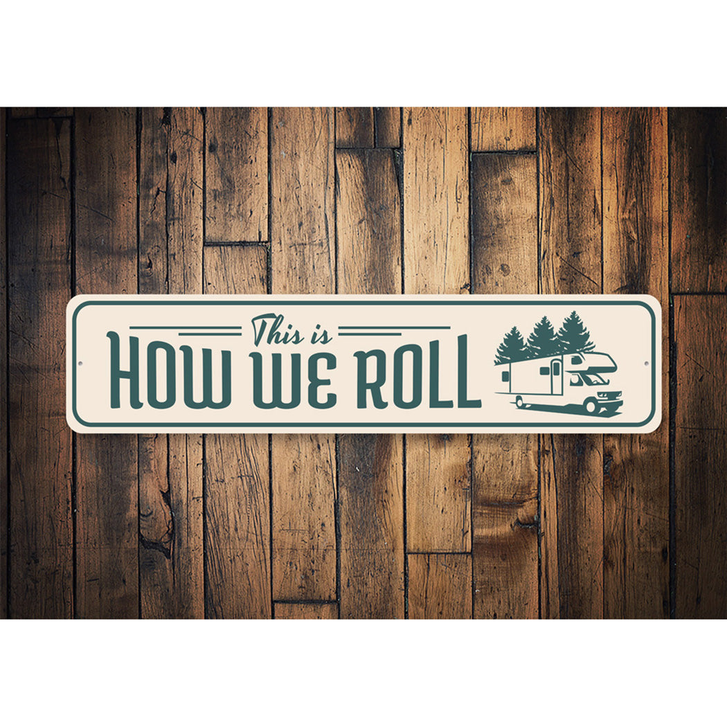 How We Roll Camper Sign