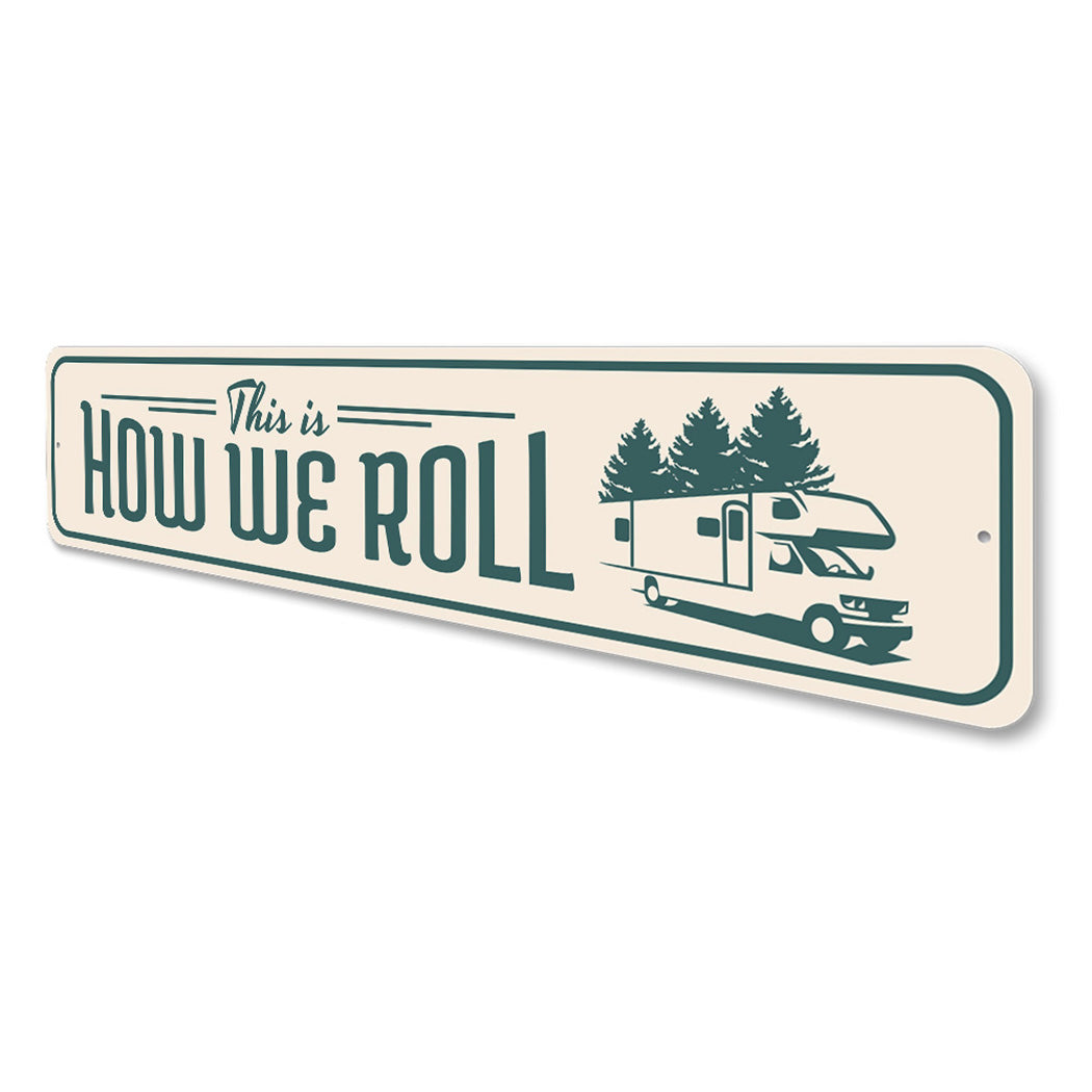 How We Roll Camper Sign