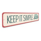Keep It Simple Camper Sign