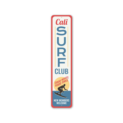 Cali Surf Club Metal Sign