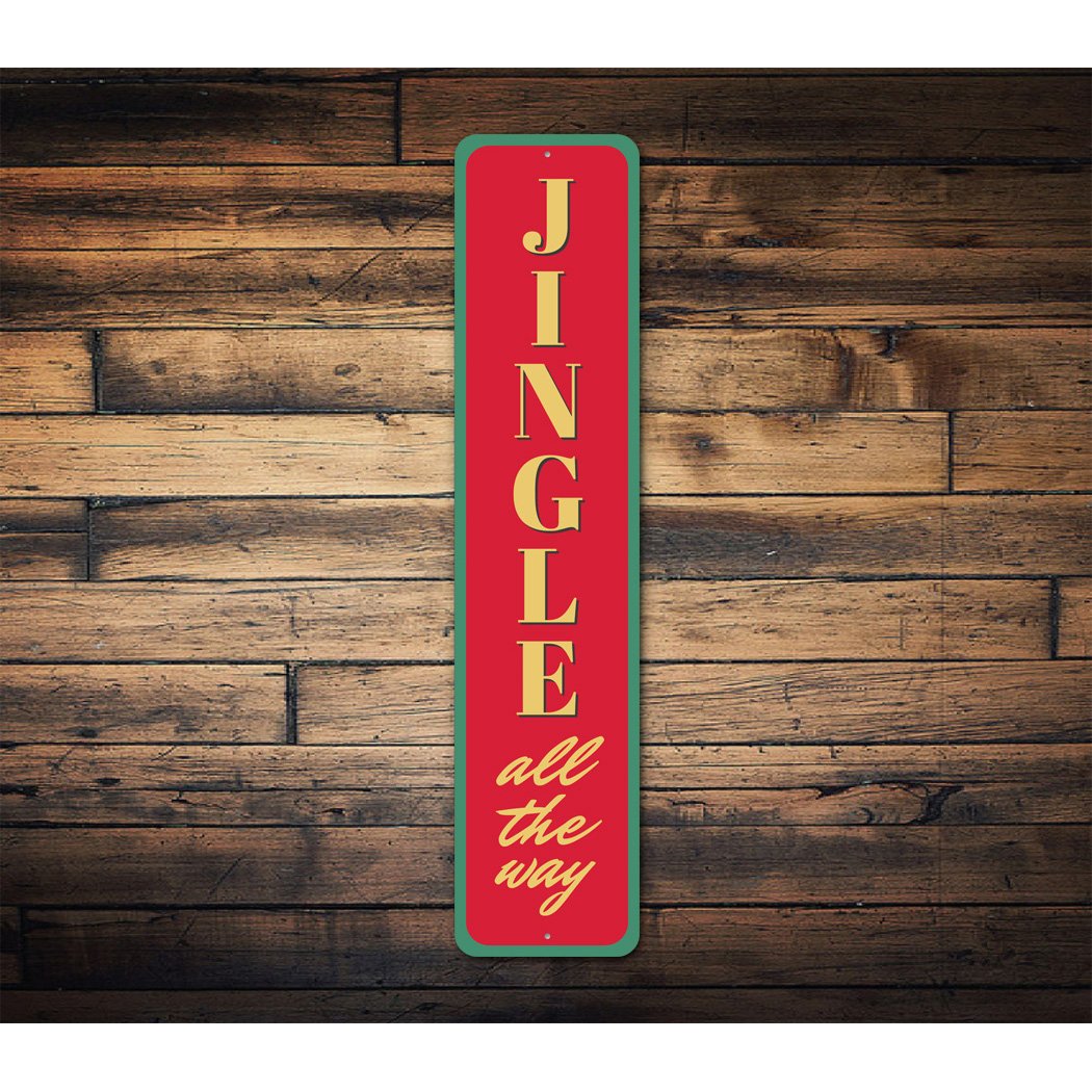 Jingle All The Way Sign