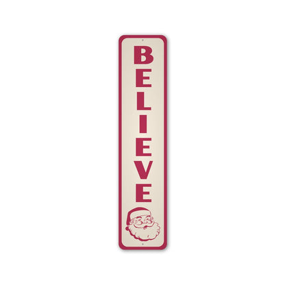 Believe Metal Sign