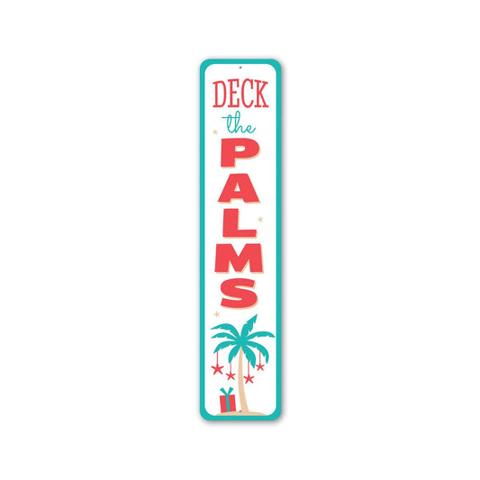 Deck The Palms Metal Sign