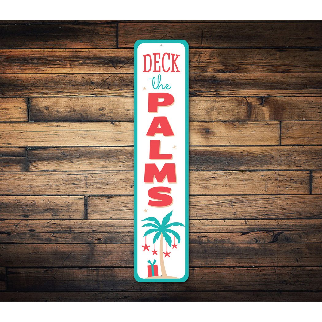 Deck The Palms Sign